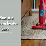 What Is A Vacuum Beater Bar